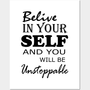 Belive in your self Posters and Art